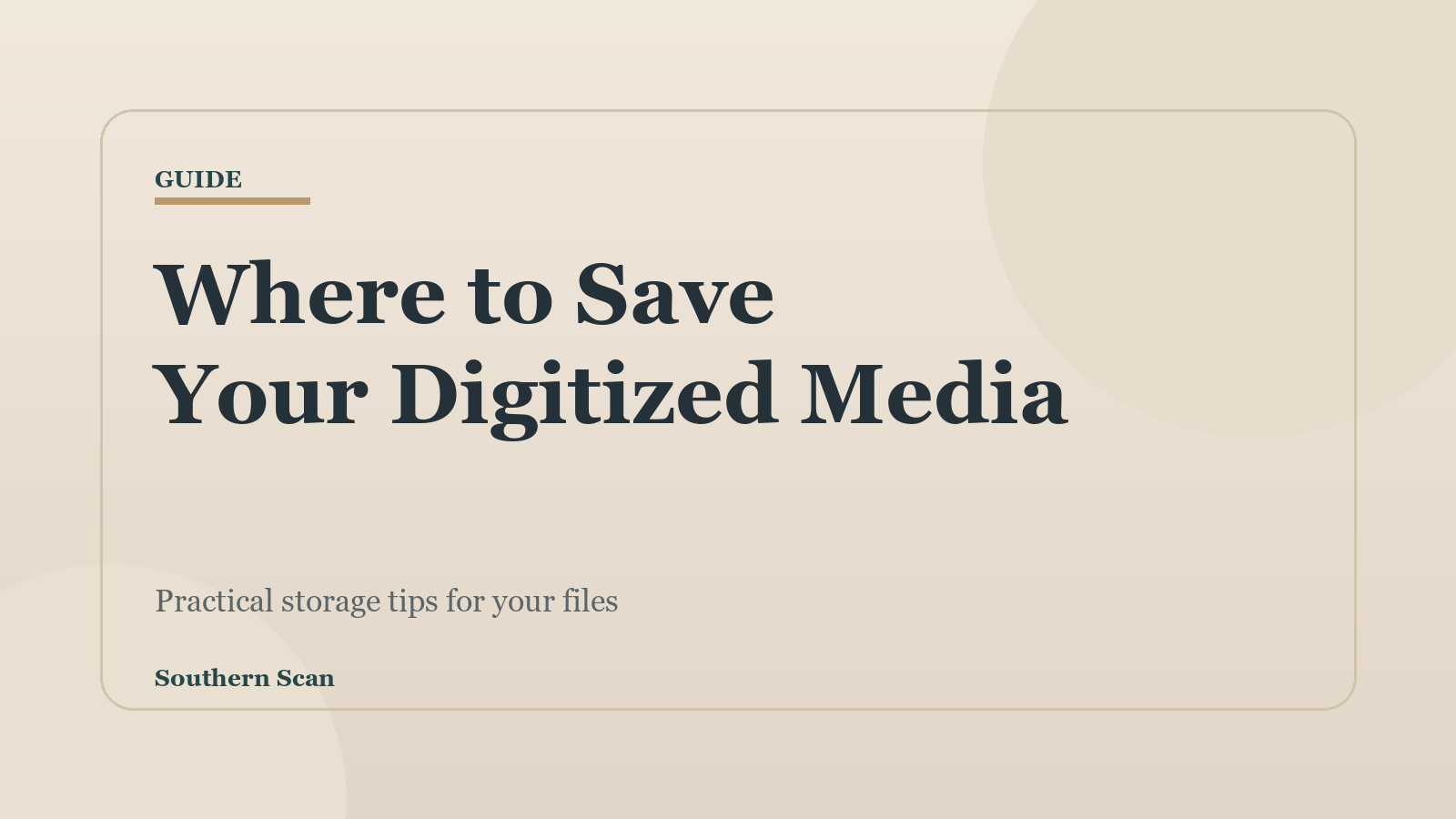 Where to Save Your Digitized Media